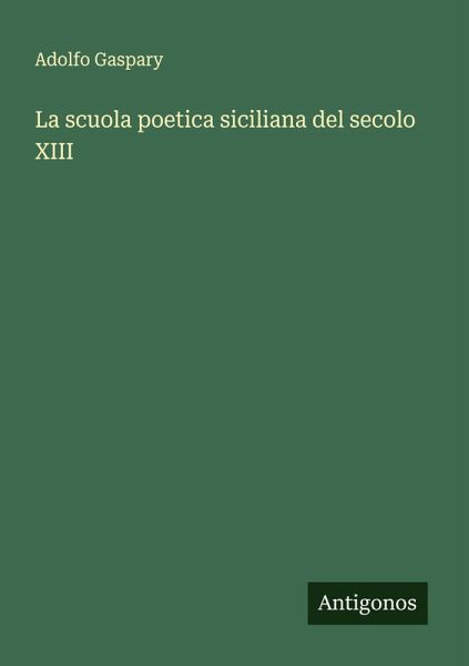 La scuola poetica siciliana del secolo XIII La scuola poetica siciliana del secolo XIII