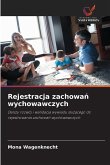 Rejestracja zachowa¿ wychowawczych Rejestracja zachowa¿ wychowawczych