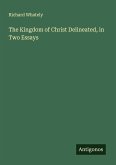 The Kingdom of Christ Delineated, in Two Essays