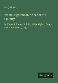 Wood Leighton; or, A Year in the Country Cover Wood Leighton; or, A Year in the Country