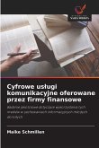 Cyfrowe us¿ugi komunikacyjne oferowane przez firmy finansowe