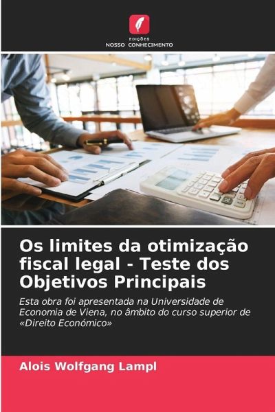Os limites da otimização fiscal legal - Teste dos Objetivos Principais