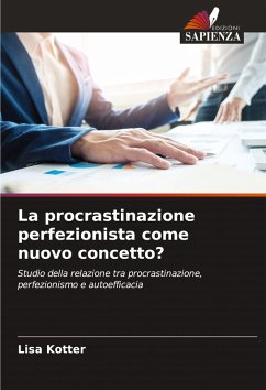 Cover La procrastinazione perfezionista come nuovo concetto?