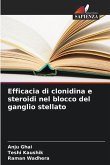 Efficacia di clonidina e steroidi nel blocco del ganglio stellato