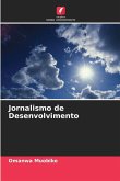 Jornalismo de Desenvolvimento Jornalismo de Desenvolvimento