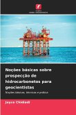 Noções básicas sobre prospecção de hidrocarbonetos para geocientistas