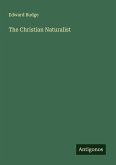 The Christian Naturalist