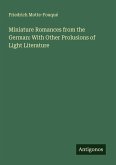 Miniature Romances from the German: With Other Prolusions of Light Literature