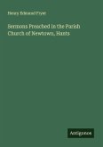 Sermons Preached in the Parish Church of Newtown, Hants