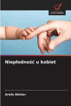 Niep¿odno¿¿ u kobiet - Akhter, Arefa Niep¿odno¿¿ u kobiet - Akhter, Arefa