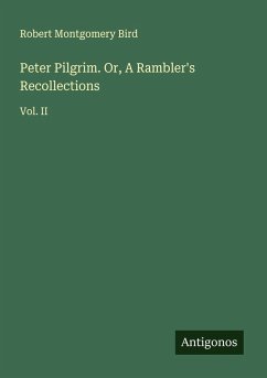 Cover Peter Pilgrim. Or, A Rambler's Recollections