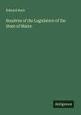 Resolves of the Legislature of the State of Maine