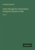 A Run Through the United States, During the Autumn of 1840
