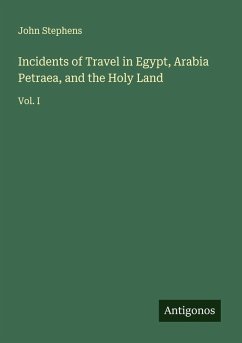 Cover Incidents of Travel in Egypt, Arabia Petraea, and the Holy Land