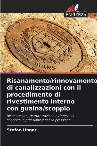 Risanamento/rinnovamento di canalizzazioni con il procedimento di rivestimento interno con guaina/scoppio Risanamento/rinnovamento di canalizzazioni con il procedimento di rivestimento interno con guaina/scoppio