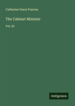 The Cabinet Minister - Frances, Catherine Grace