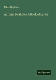 Autumn Swallows; A Book of Lyrics