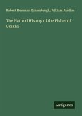 The Natural History of the Fishes of Guiana The Natural History of the Fishes of Guiana
