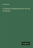 A Treatise on Mensuration for the Use of Schools
