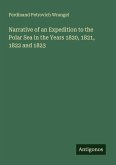 Narrative of an Expedition to the Polar Sea in the Years 1820, 1821, 1822 and 1823