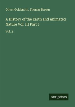Cover A History of the Earth and Animated Nature Vol. III Part I
