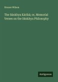 The Sánkhya Káriká; or, Memorial Verses on the Sánkhya Philosophy