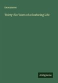 Thirty-Six Years of a Seafaring Life Thirty-Six Years of a Seafaring Life