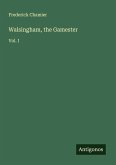 Walsingham, the Gamester