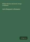 Jack Sheppard: a Romance Jack Sheppard: a Romance