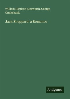 Cover Jack Sheppard: a Romance