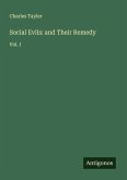 Social Evils: and Their Remedy Social Evils: and Their Remedy