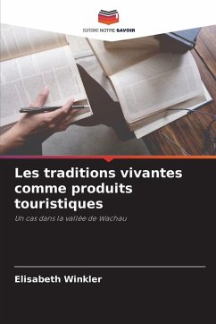 Cover Les traditions vivantes comme produits touristiques