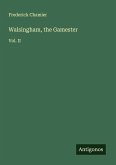 Walsingham, the Gamester