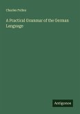 A Practical Grammar of the German Language