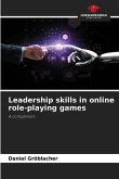 Leadership skills in online role-playing games