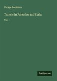 Travels in Palestine and Syria