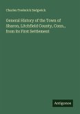 General History of the Town of Sharon, Litchfield County, Conn., from its First Settlement