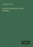 Account of Koonawur, in the Himalaya Account of Koonawur, in the Himalaya