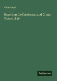 Report on the Caledonian and Crinan Canals 1839