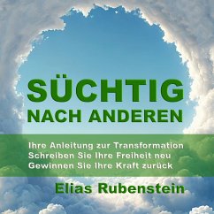 Cover Süchtig nach anderen: Ihre Anleitung zur Transformation (MP3-Download)