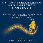 Mit offenem Herzen: Das Empathen-Handbuch: 