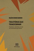 Trajetórias que Transformam (eBook, ePUB)