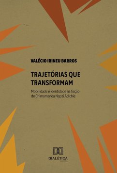 Trajetórias que Transformam (eBook, ePUB) - Barros, Valecio Irineu