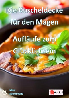 Cover Die Kuscheldecke für den Magen - Aufläufe zum Glücklichsein (eBook, ePUB)