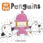 My Pet Penguins (eBook, ePUB)