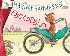 The Amazing Hamweenie Escapes! (eBook, ePUB) - Bowman, Patty