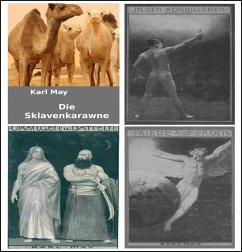 Cover 4 Karl May Bestseller: Die Sklavenkarawane-In den Kordilleren-Orangen und Datteln-Friede auf Erden. (eBook, ePUB)