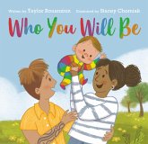 Who You Will Be (eBook, ePUB) Who You Will Be (eBook, ePUB)