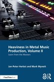 Heaviness in Metal Music Production, Volume II (eBook, ePUB)