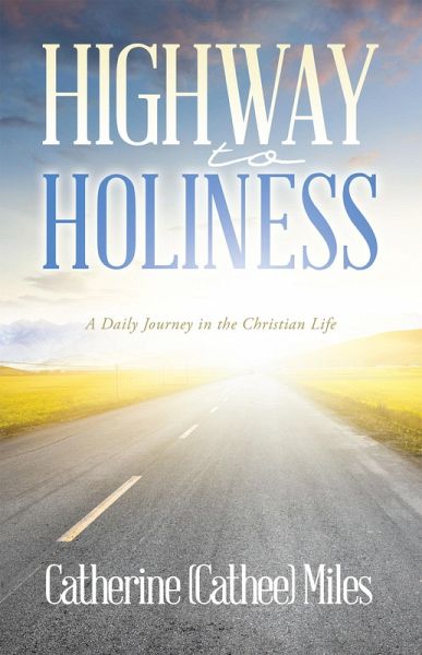 Highway to Holiness (eBook, ePUB) Highway to Holiness (eBook, ePUB)